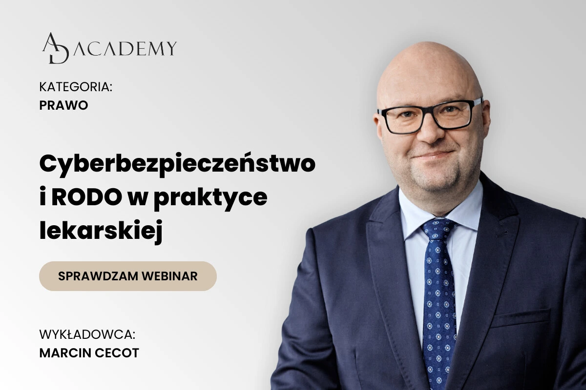 Cyberbezpieczeństwo i RODO w praktyce lekarskiej