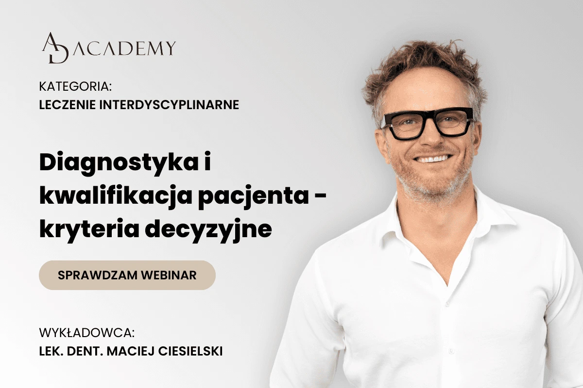 Diagnostyka i kwalifikacja pacjenta – kryteria decyzyjne