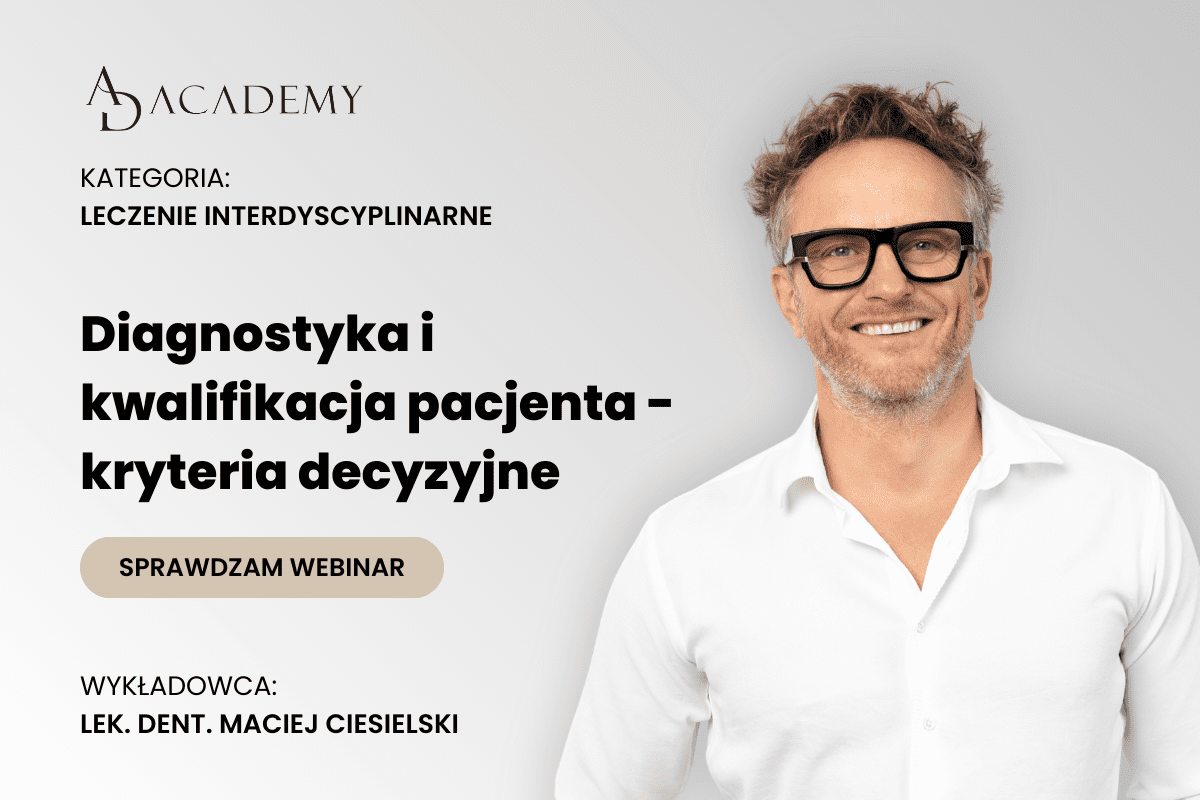 Diagnostyka i kwalifikacja pacjenta – kryteria decyzyjne