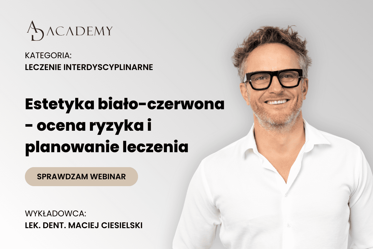 Estetyka biało-czerwona – ocena ryzyka i planowanie leczenia