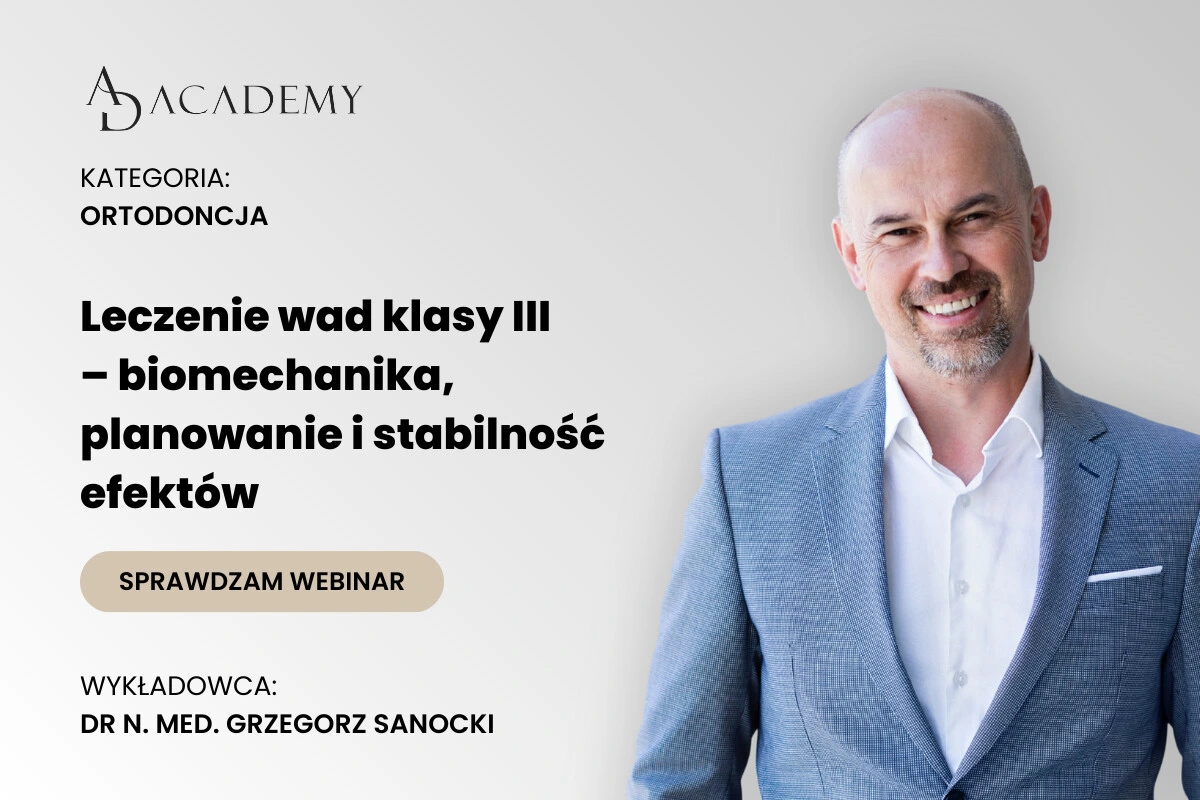 Leczenie wad klasy III – biomechanika, planowanie i stabilność efektów