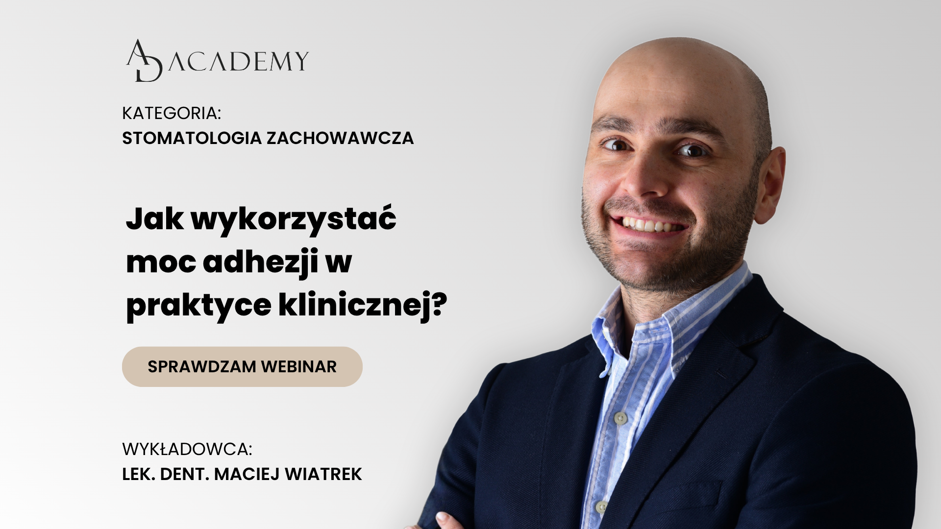 Jak wykorzystać moc adhezji w praktyce klinicznej?