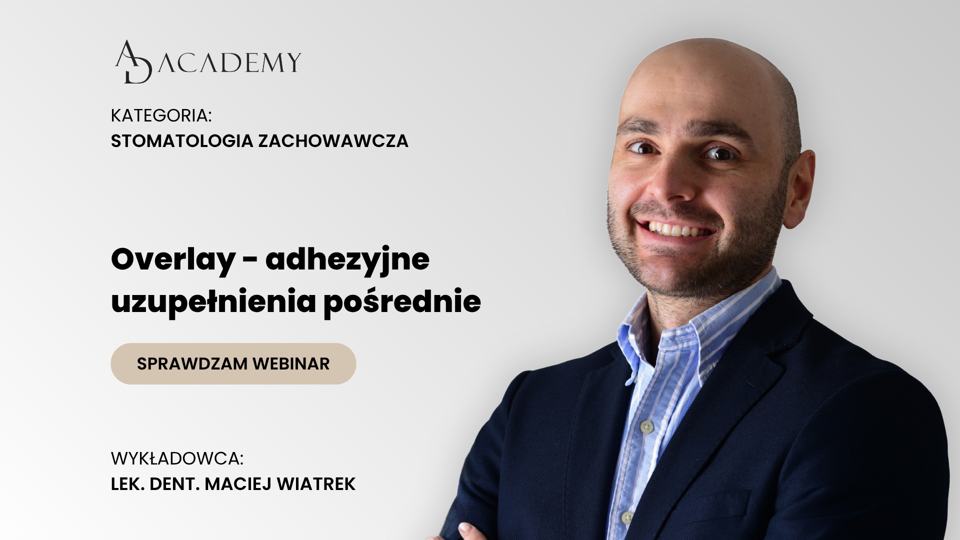 Overlay - adhezyjne uzupełnienia pośrednie